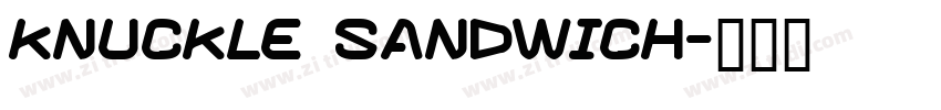 Knuckle Sandwich字体转换